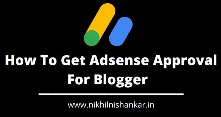 Adsense Approval For Blogger