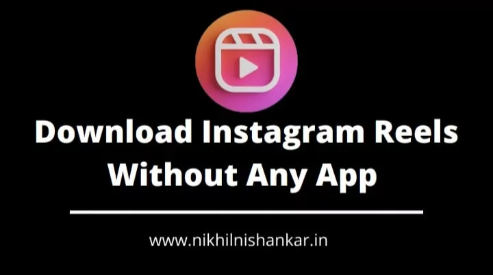 Download Instagram Reels Without Any App 1
