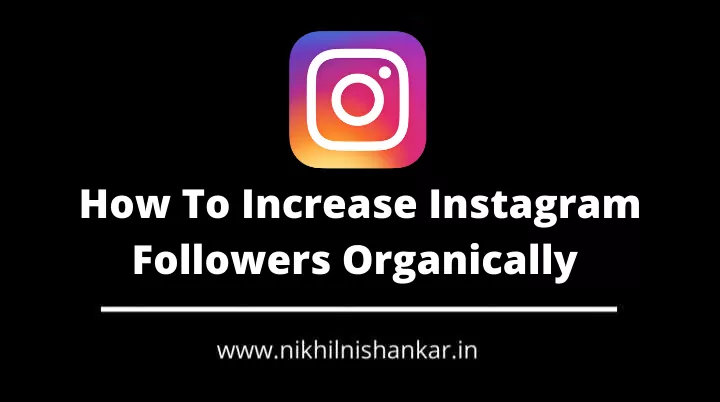 How To Increase Instagram Followers Organically