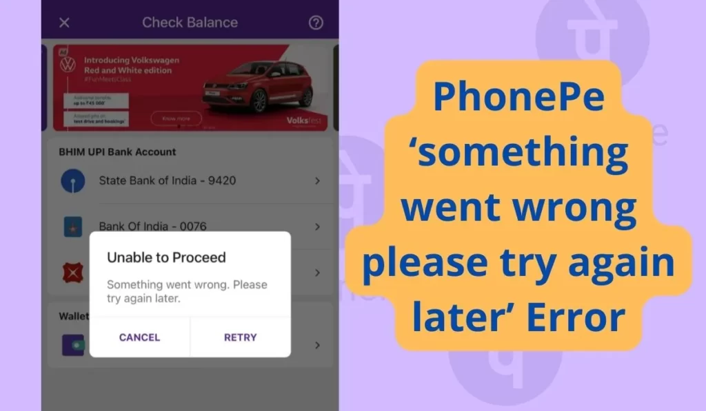 Fixes For PhonePe ‘something went wrong please try again later Error