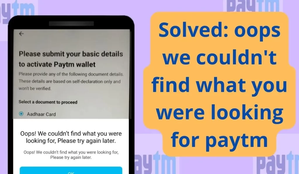 Solved oops we couldnt find what you were looking for paytm