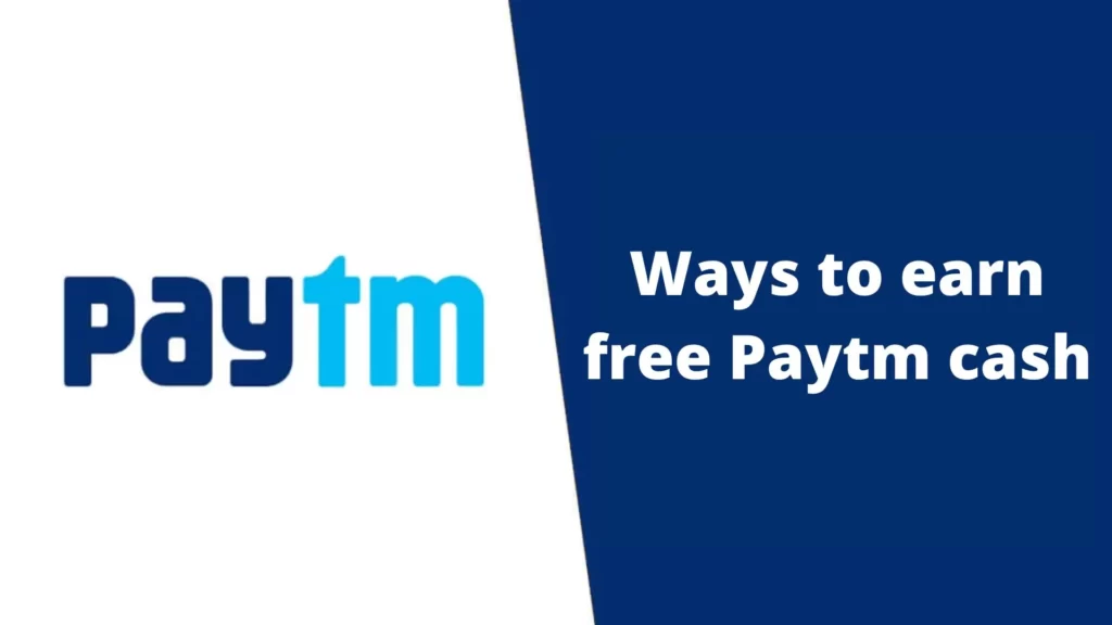 Ways to earn free Paytm cash