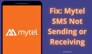 Fix Mytel SMS Not Sending or Receiving