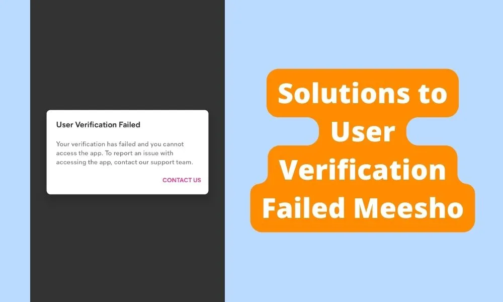 Solutions To User Verification Failed Meesho