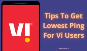 Tips To Get Lowest Ping For Vi Users