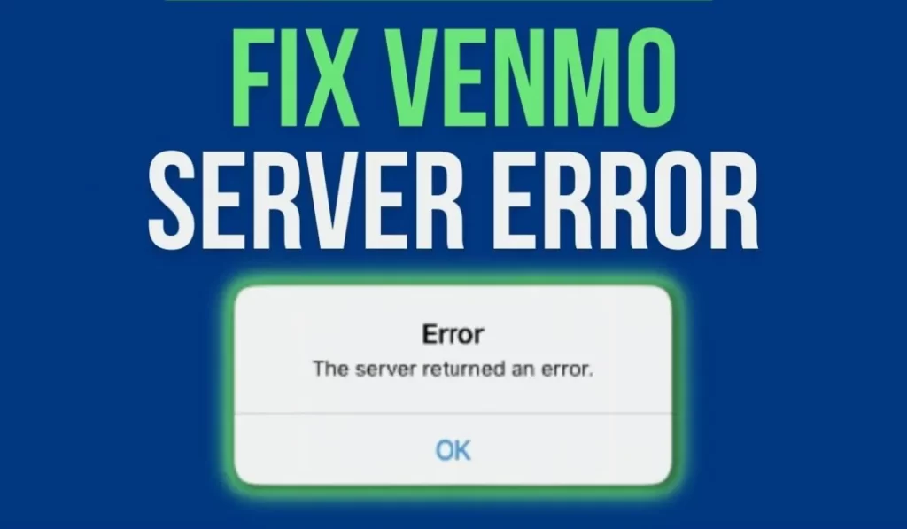 Venmo The Server Returned an Error